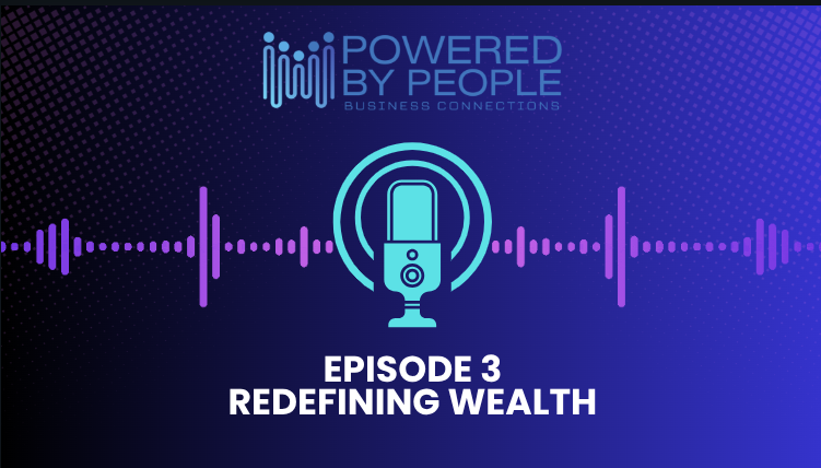 Episode 3 Redefining Wealth